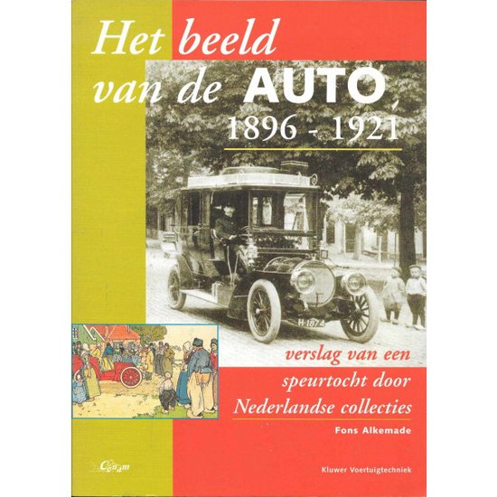 Het beeld van de AUTO 1896 - 1921 - Fons Alkemade