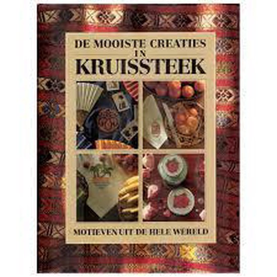 Mooiste creaties in kruissteek - Auteur Onbekend, Mireille Vroege