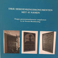 Drie herdenkingsmonumenten met 45 namen - Sjoukje Atema, Corien Glaudemans