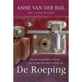 Roeping, de - Anne van der Bijl