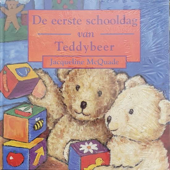 De eerste schooldag van Teddybeer - Jacqueline McQuade