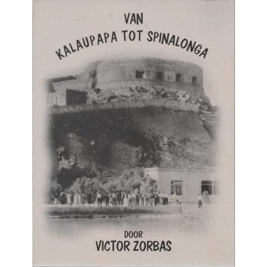 Van Kalaupapa Tot Spinalonga - Victor Zorbas