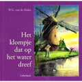 Klompje Dat Op Het Water Dreef - W.G. van de Hulst
