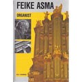 Feike Asma, Organist - M.C. Verbeek