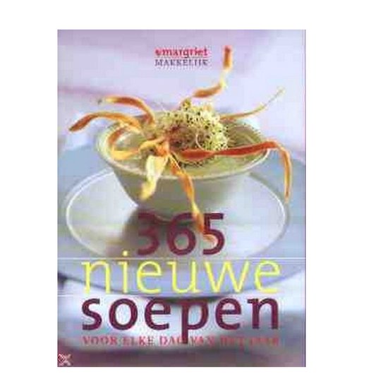 365 Nieuwe Soepen Voor Elke Dag Van Jaar - Margriet