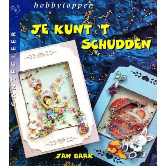 Je kunt 't schudden - Jan Bark