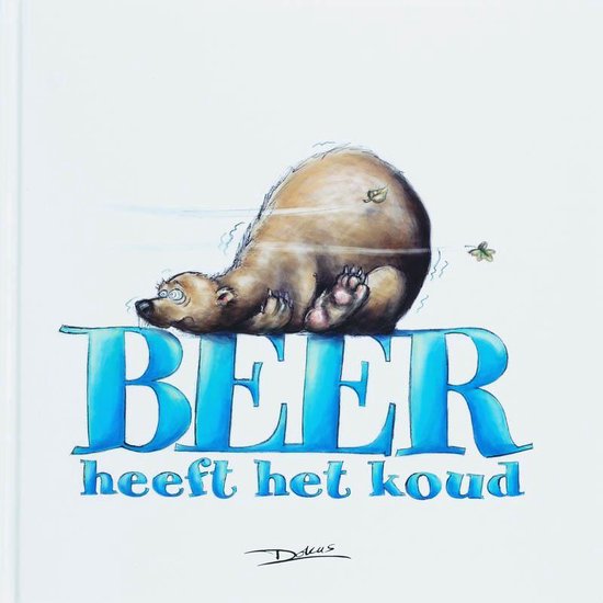 Beer Heeft Het Koud - Dokus, C. Vuijk