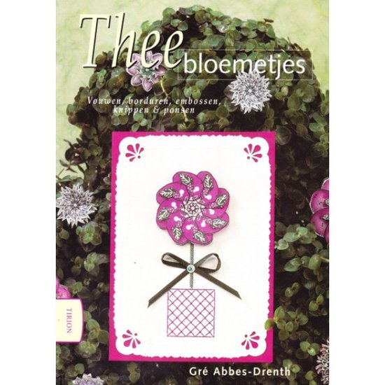 Thee bloemetjes - Gré Abbes - Drenth