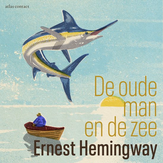 De oude man en de zee - Ernest Hemingway, Onbekend