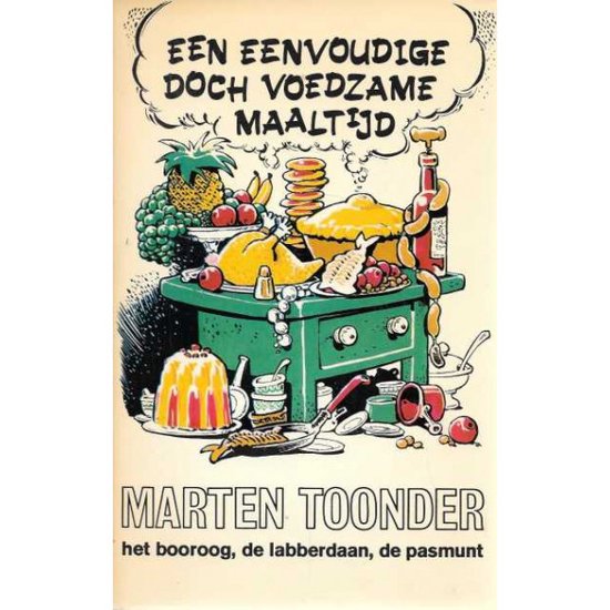 Een eenvoudige doch voedzame maaltijd - Marten Toonder