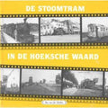 De Stoomtram in de Hoeksche Waard (deel 4) - Bas van der Heiden