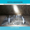 Opstellingenwerk - Evelien Hogeweg