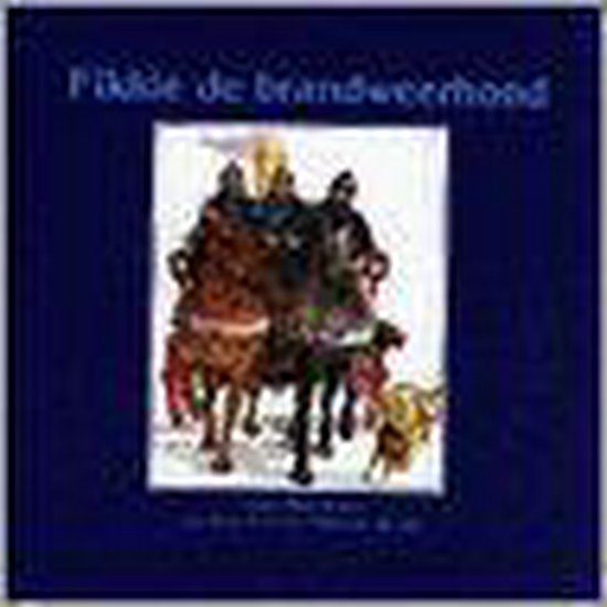 Fikkie de Brandweerhond - James Drummond, Peter van der Vet