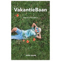 vakantiebaan, het boek voor thuisblijvers, Jona Baan - Jona Baan, N.V.T