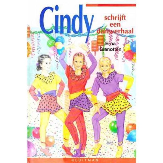 Cindy Schrijft Een Dansverhaal - Erna Gianotten