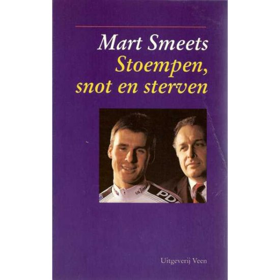 Stoempen snot en sterven - Mart Smeets