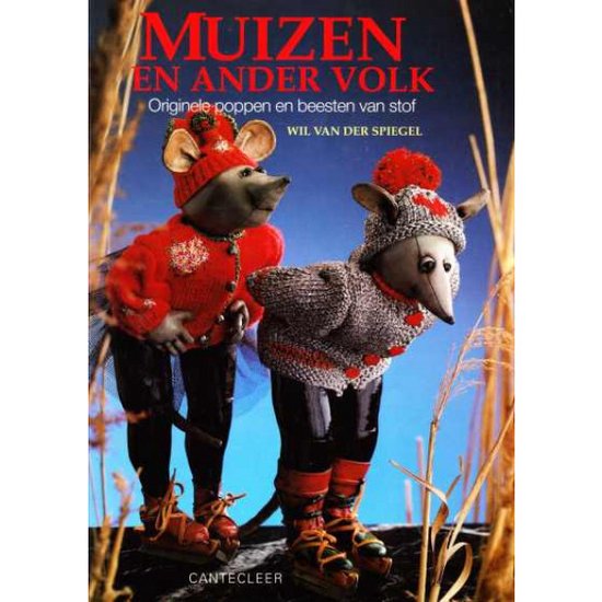 Muizen en ander volk - Wil van der Spiegel