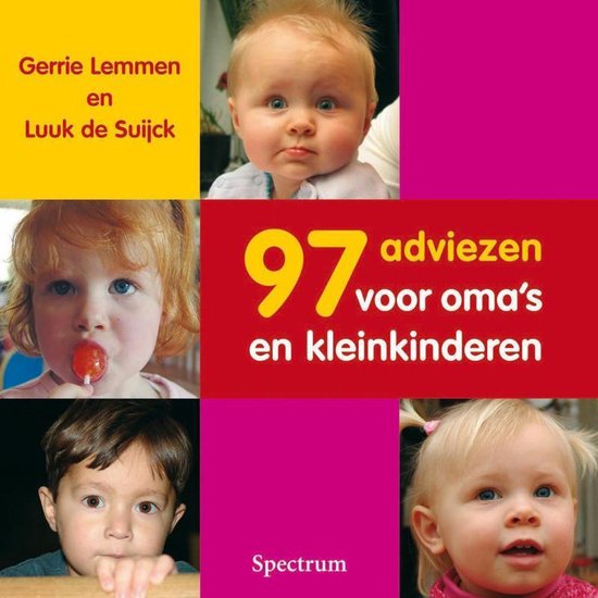 97 Adviezen Voor Oma's En Kleinkinderen - Gerrie Lemmen, Luuk de Suijck