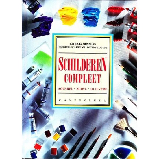Schilderen compleet - Patricia Monahan, Patricia Trainor O'Malley