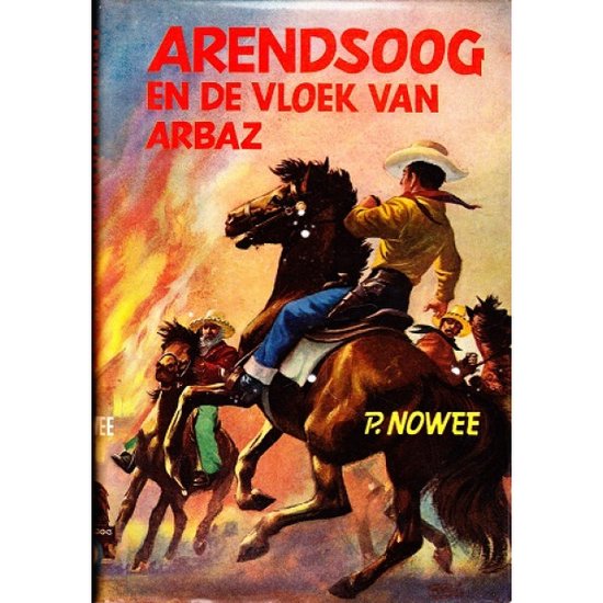 Arendsoog 31: Arendsoog en de vloek van Arbaz - Paul Nowee