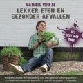 Lekker eten en gezonder afvallen - M. Vrieze