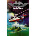 Biggles in de West - W E Johns, Ton Stam