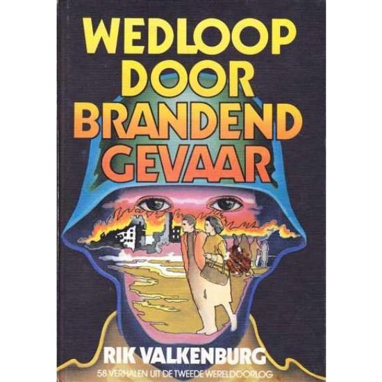 Wedloop door brandend gevaar - Rik Valkenburg