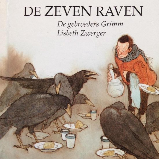 De zeven raven - Jacob Grimm, Wilhelm Grimm