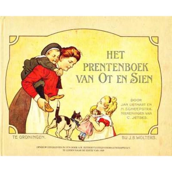 Het Prentenboek van Ot en Sien - Jan Ligthart, H. Scheepstra en C. Jetses