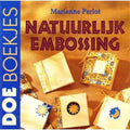 Natuurlijk Embossing - Marianne Perlot
