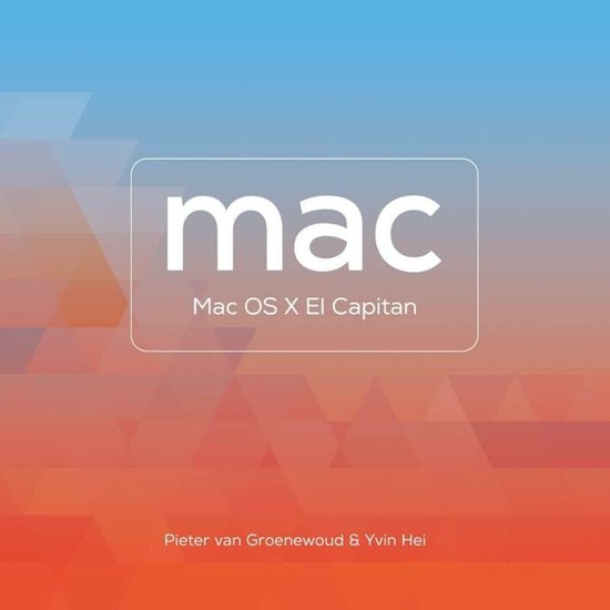 Mac OS X El Capitan - Pieter van Groenewoud, Yvin Hei