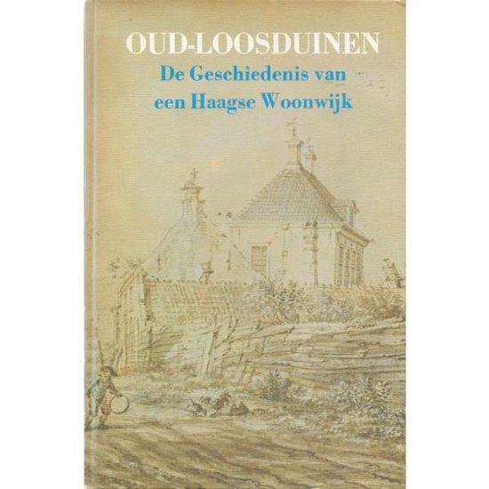 Oud - Loosduinen - J.G. de Ridder