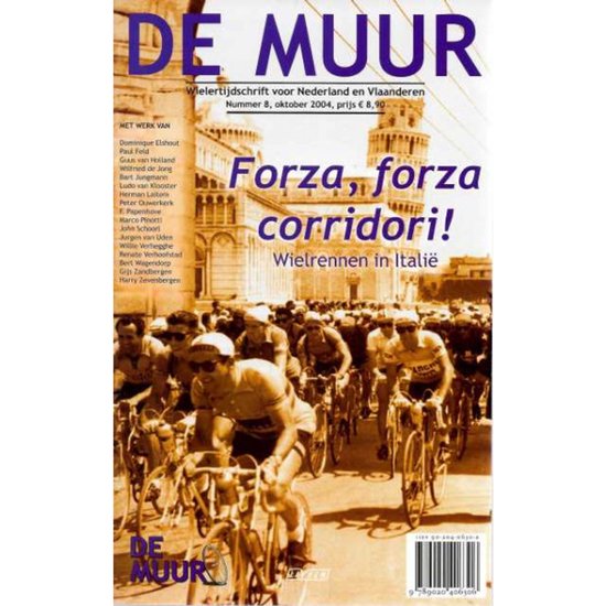 Muur 8 - Redactie: Bart Jungmann, Mart Smeets en Bert Wagendorp