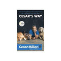 Cesars Way - Cesar Millan, Melissa J. Peltier