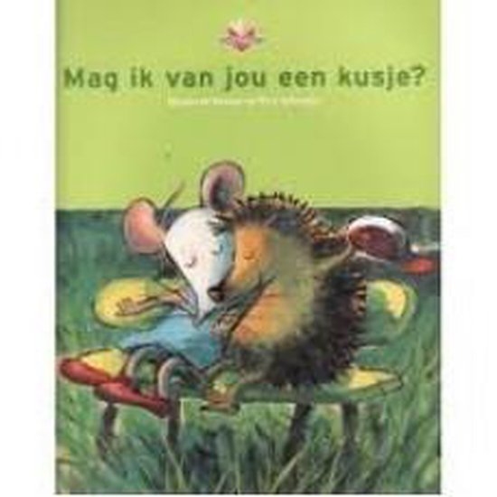 Mag ik van jou een kusje ? - M. Busser, R. Schroder