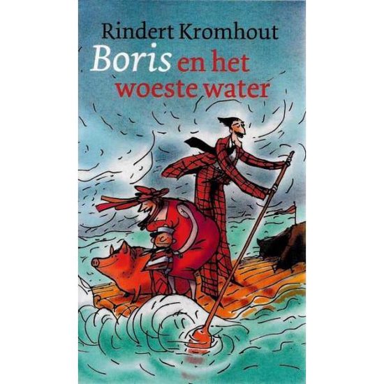 Boris en het woeste water - Rindert Kromhout