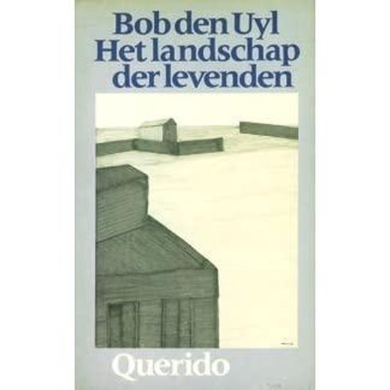 Landschap der levenden - Bob den Uyl