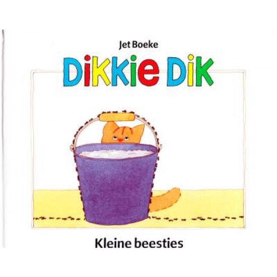 Dikkie Dik Kleine beestjes - Jet Boeke en Arthur van Norden