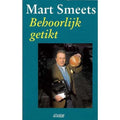 Behoorlijk getikt - Mart Smeets, M. Smeets