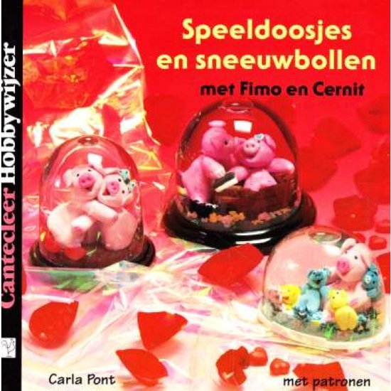 Speeldoosjes en sneeuwbollen met Fimo en Cernit - Carla Pont