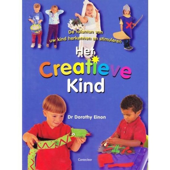 Het Creatieve Kind - Dorothy Einon