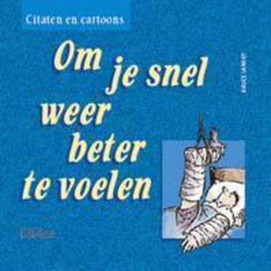 Om Je Snel Weer Beter Te Voelen - Bruce Lansky