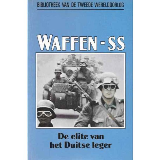 Waffen - SS - De elite van het Duitse leger - John Keegan