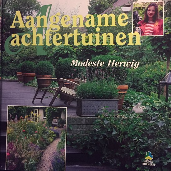 Aangename Achtertuinen - Modeste Herwig