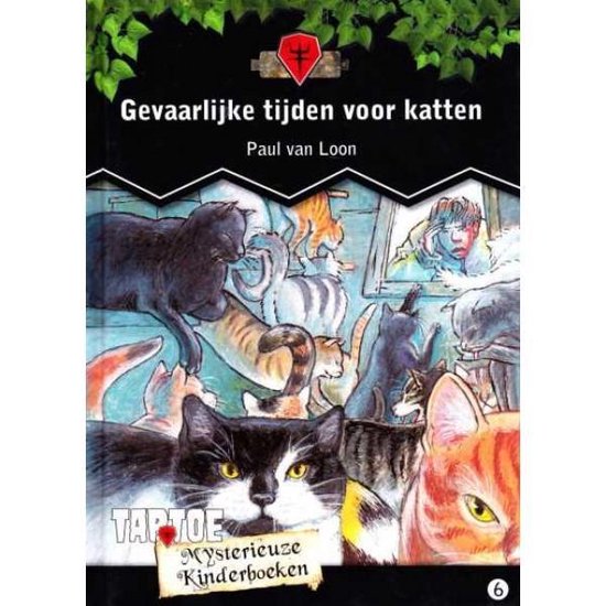 Gevaarlijke tijden voor katten - Paul van Loon, Alex de Wolf