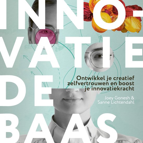 Innovatie de baas - Sanne Lichtendahl, Joey Gonesh