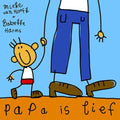 Papa is lief - Mieke van Hooft