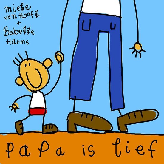 Papa is lief - Mieke van Hooft