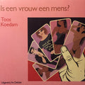 Is een vrouw een mens? - Toos Koedam