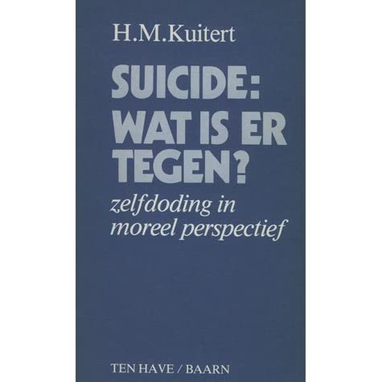 Suicide wat is er tegen - H.M. Kuitert
